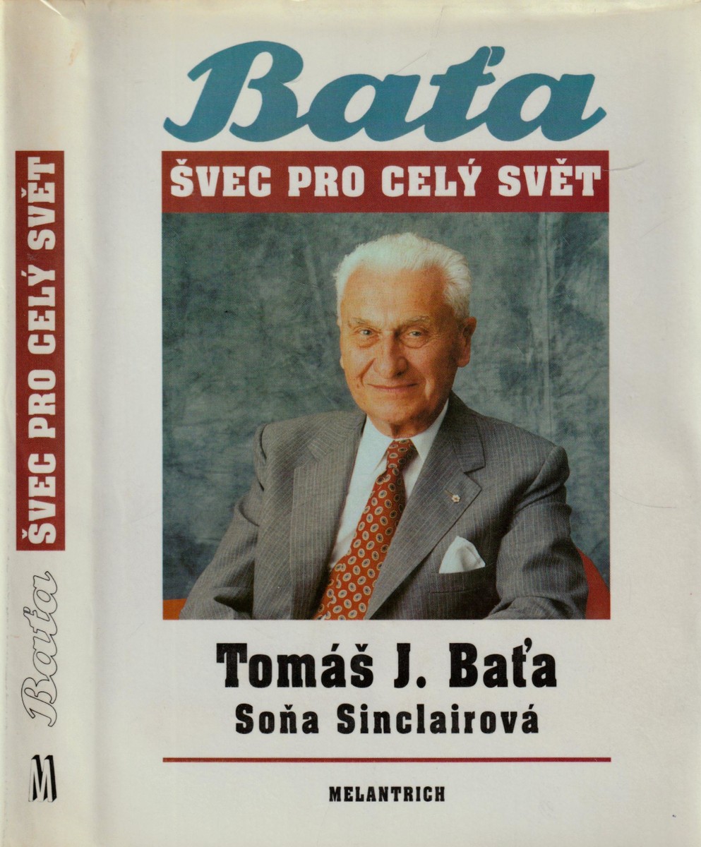Baťa, Tomáš John. Švec pro celý svět (podpis)