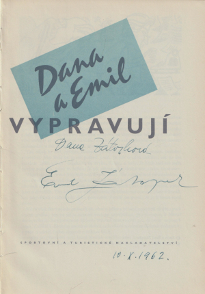 Zátopková, Dana ; Zátopek, Emil. Dana a Emil Zátopkovi vypravují (podpis)