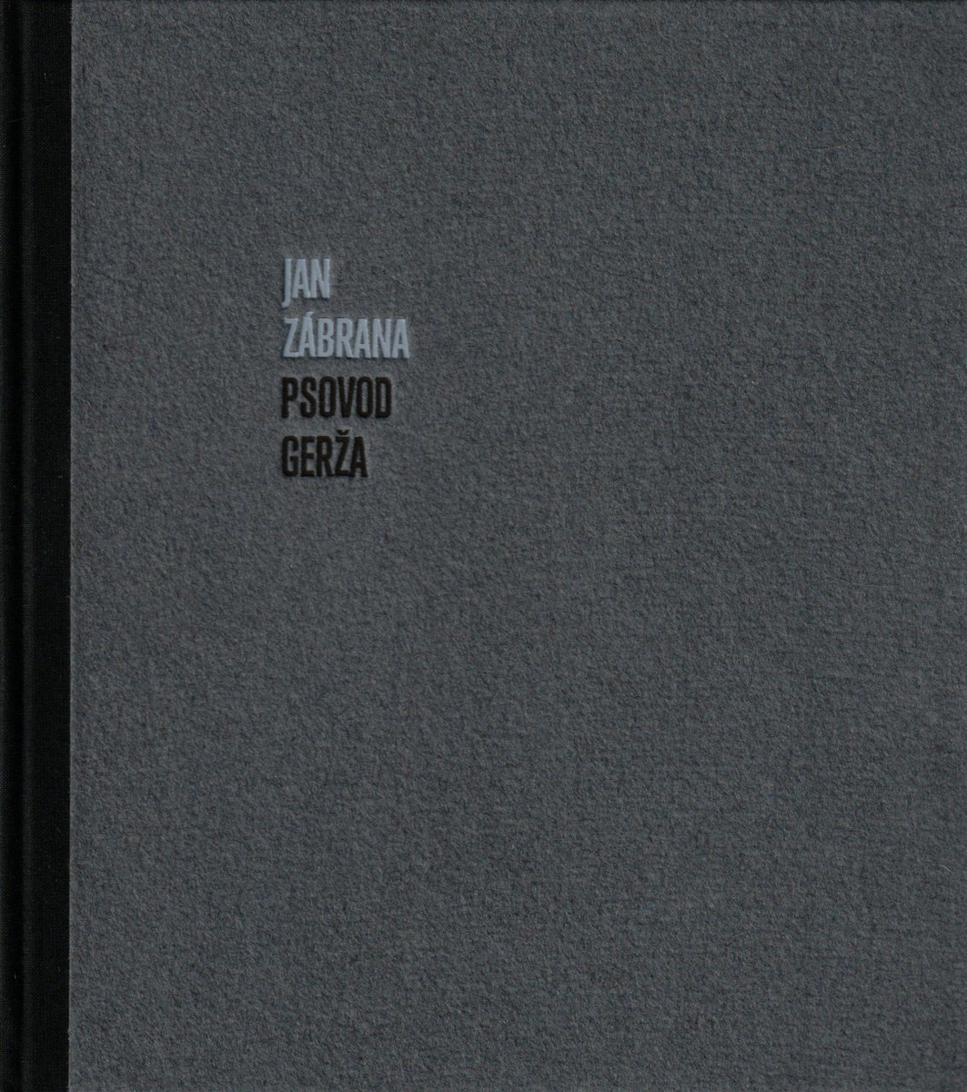 Psovod Gerža / Jan Zábrana ; linoryty Jan Laštovička