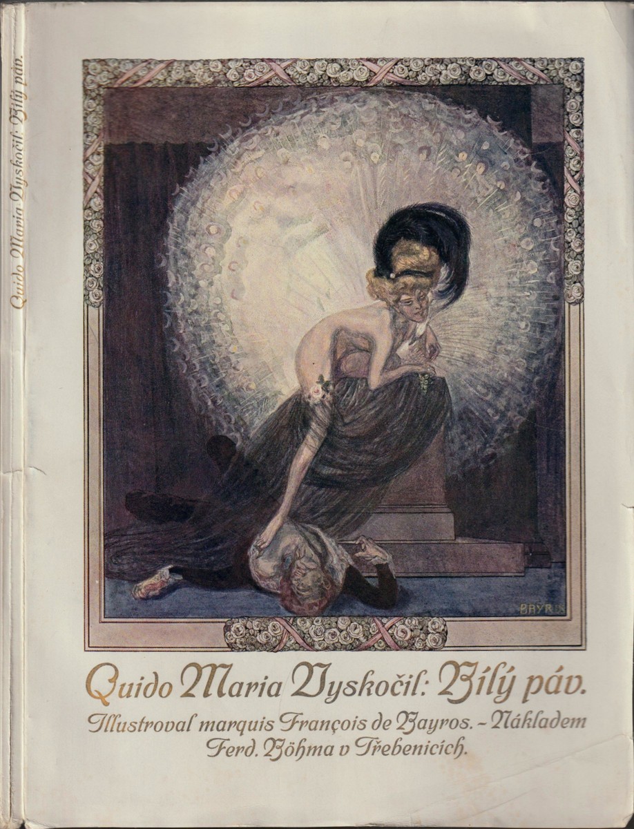 Bílý páv : život, tužby a skon paní Modrovousky / Quido Maria Vyskočil
