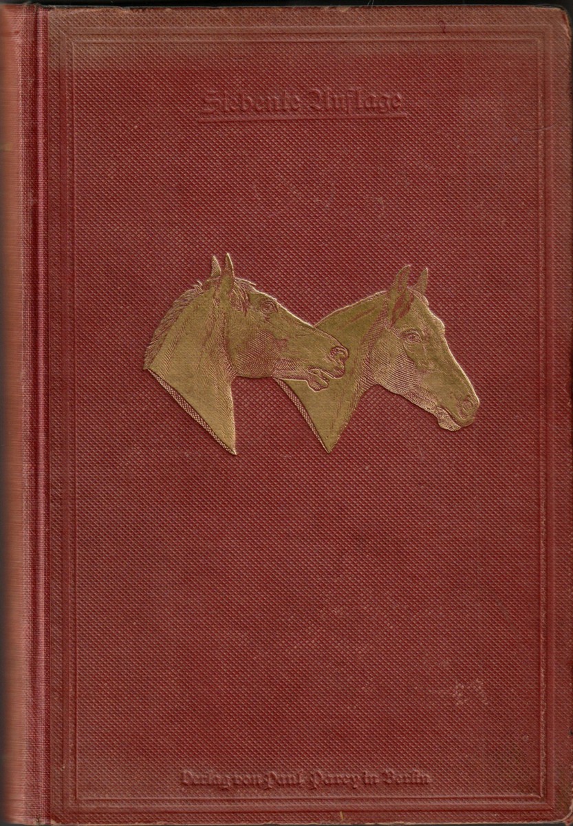 Handbuch der Pferdekunde : für Offiziere und Landwirte / von Leopold Louis Born und Heinrich Möller