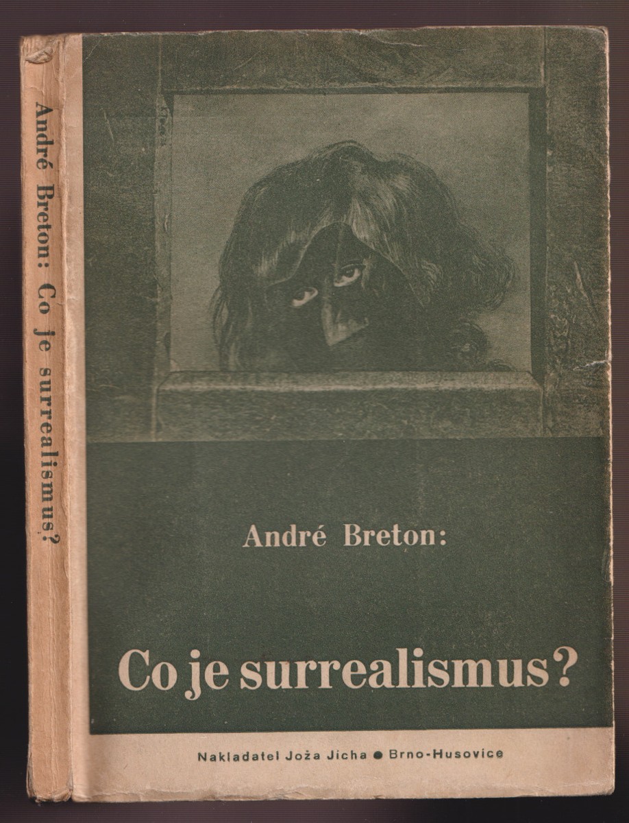 Karel Teige - André Breton: Co je surrealismus?