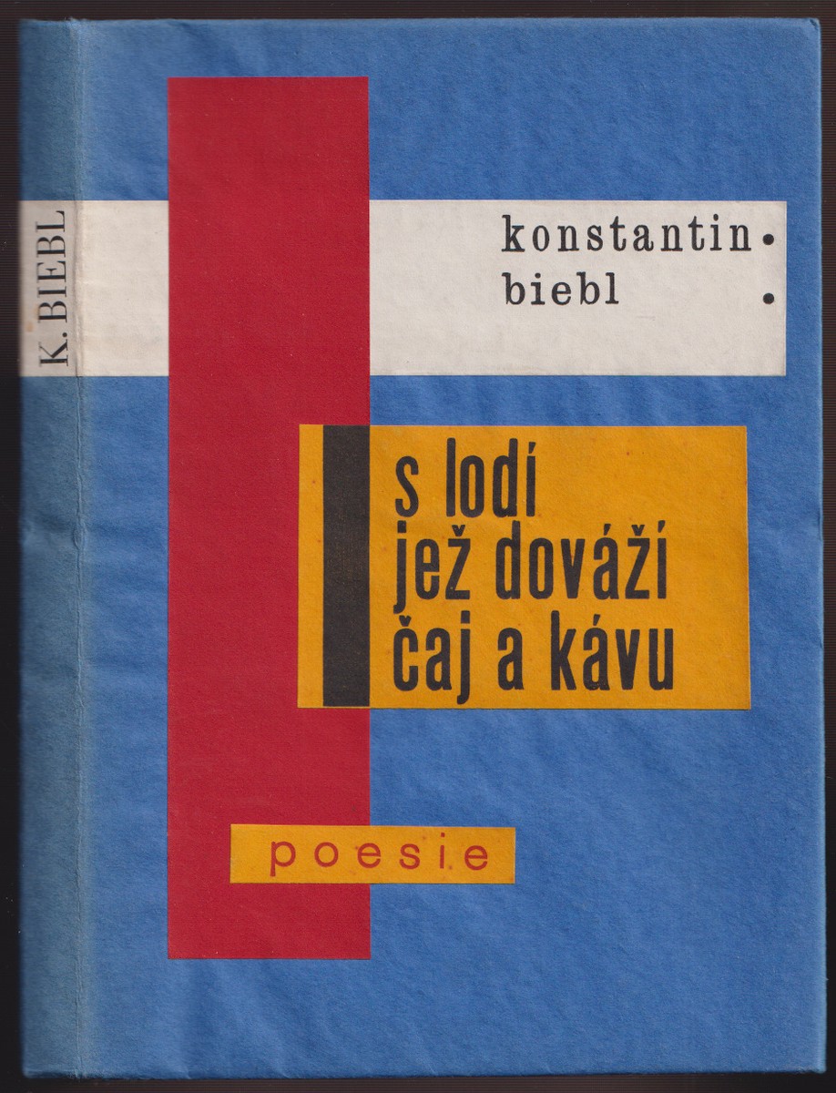 Karel Teige - Konstantin Biebl: S lodí jež dováží čaj a kávu