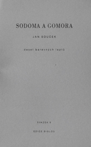 SOUČEK Jan (*1941): Sodoma a Gomora. Deset barevných leptů.