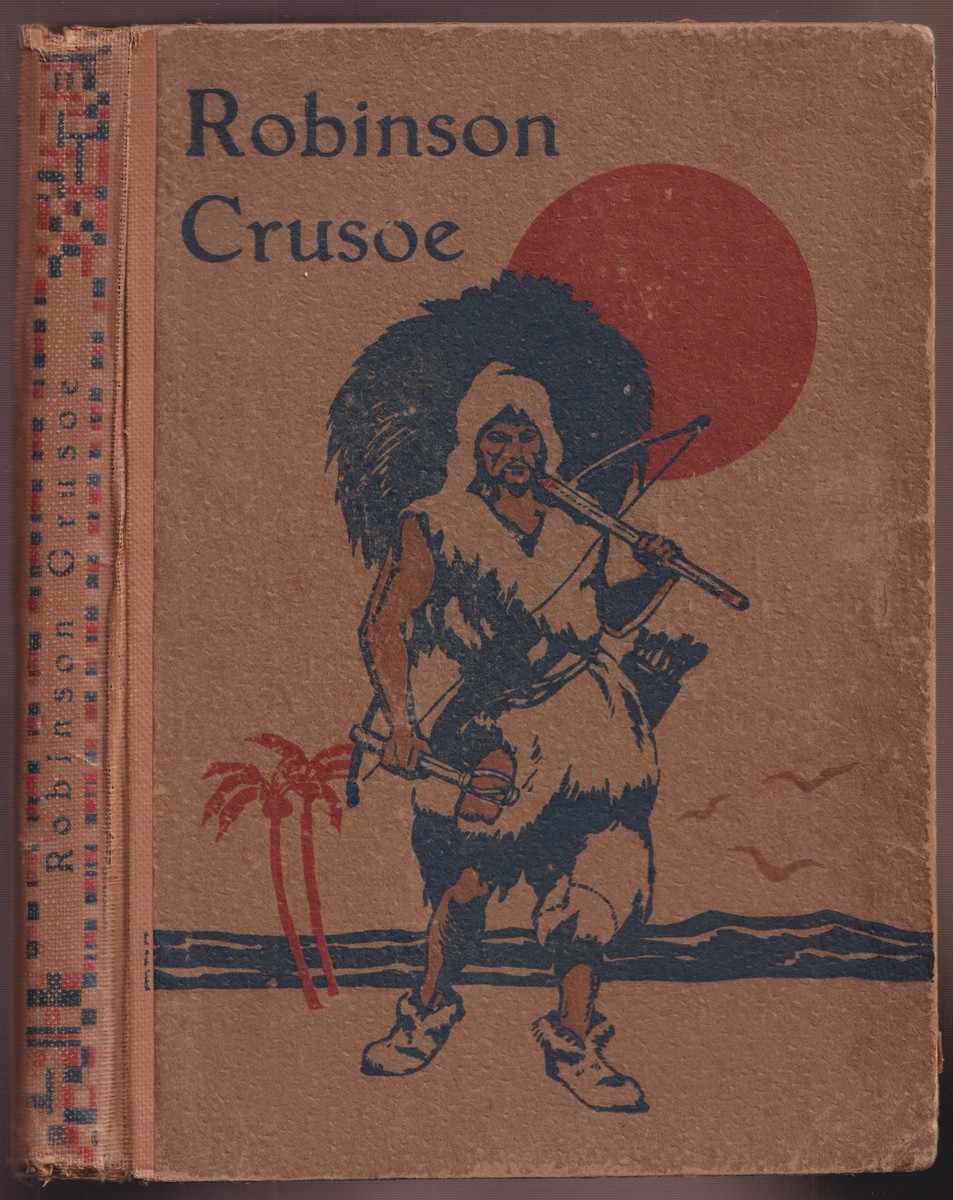 Daniel Defoe (De Foe) - Robinson Crusoe. Dobrodružné příběhy jinocha na pustém ostrově