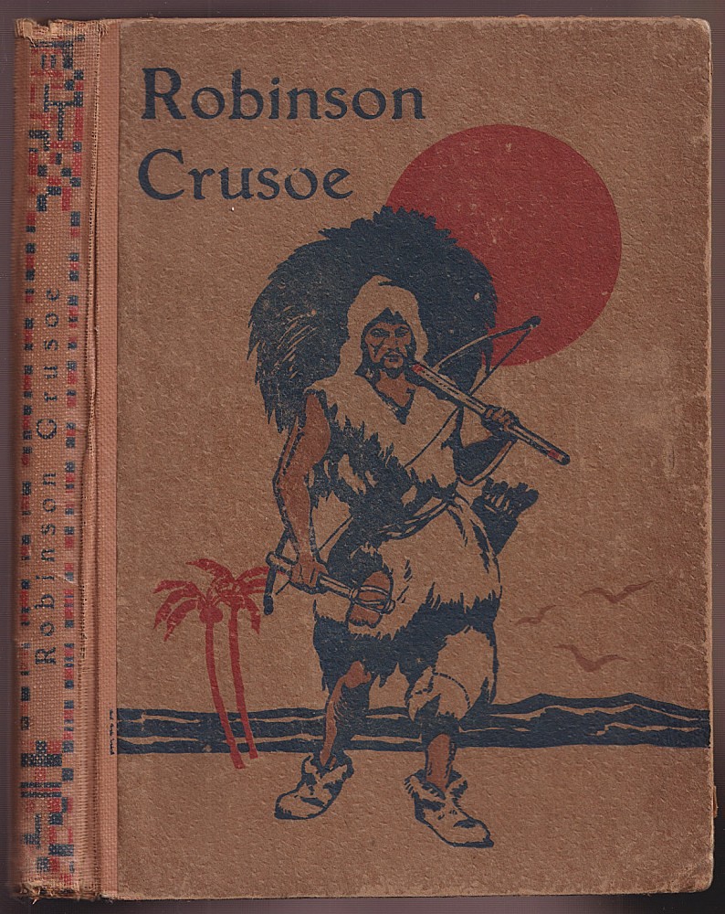 Daniel Defoe (De Foe) - Robinson Crusoe. Dobrodružné příběhy jinocha na pustém ostrově