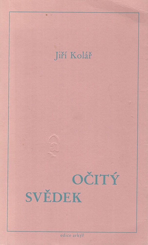 Jiří Kolář - Očitý svědek