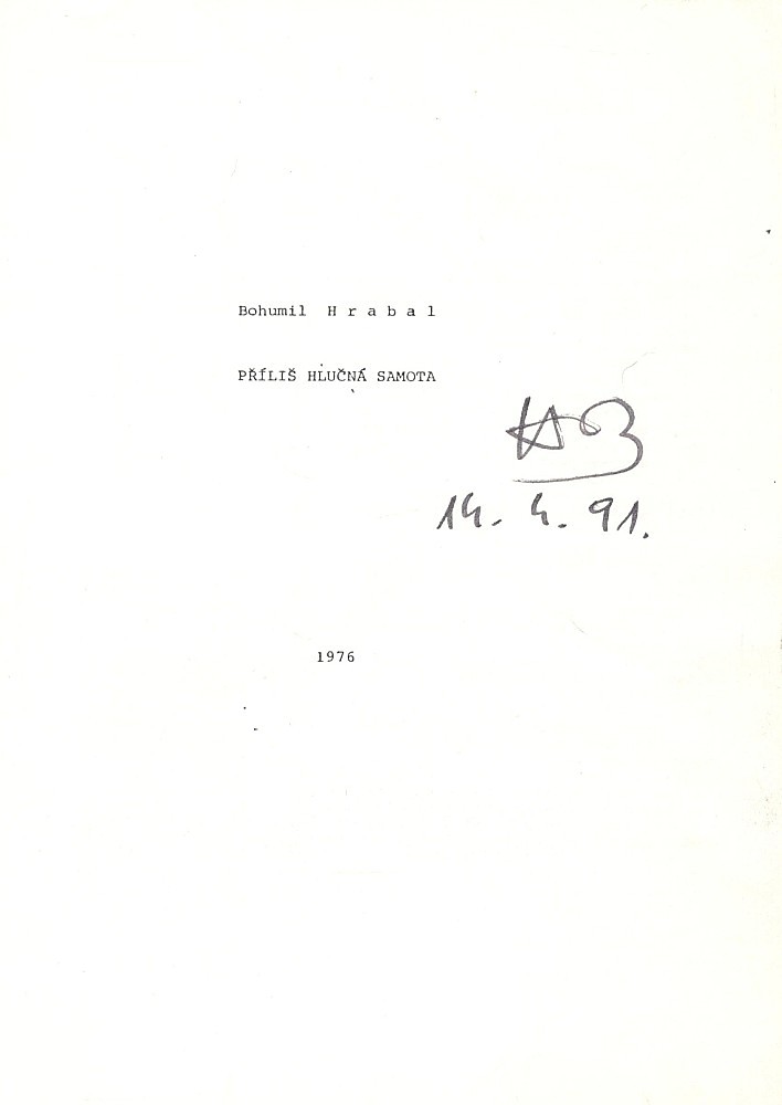 Bohumil Hrabal - Příliš hlučná samota