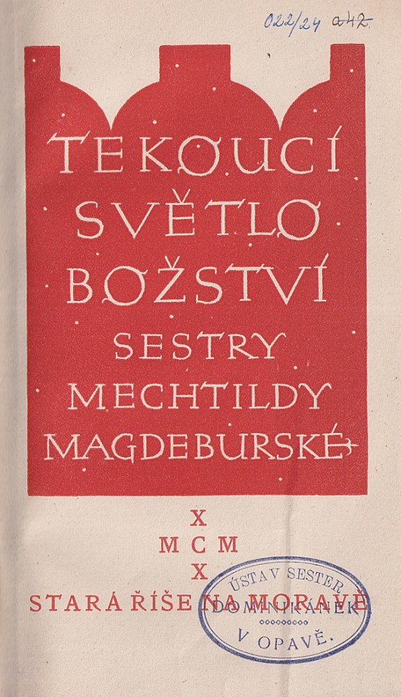 Jaroslav Benda - Tekoucí světlo božství Sestry Mechtildy Magdeburské