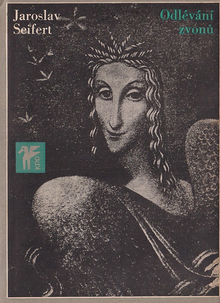 Jaroslav Seifert - Odlévání zvonů