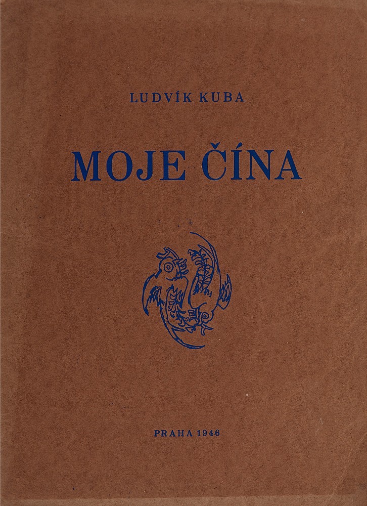 Ludvík Kuba - Ludvík Kuba: Moje Čína