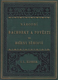 Božena Němcová - Národní Báchorky a pověsti