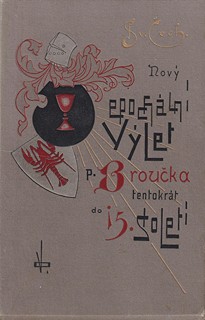 Svatopluk Čech - Nový epochální výlet pana Broučka, tentokráte do 15. století