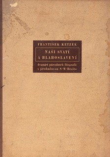 František Ketzek - Naši Svatí a Blahoslavení