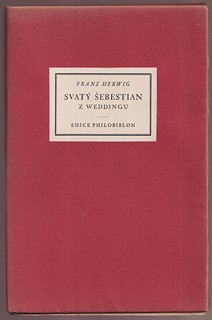 Břetislav Štorm - Franz Herwig: Svatý Šebestian z Weddingu