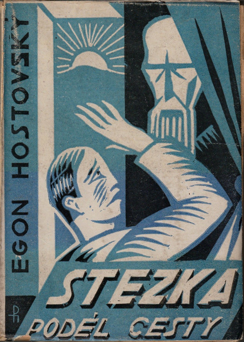Egon Hostovský (1908 - 1973) - Stezka podél cesty