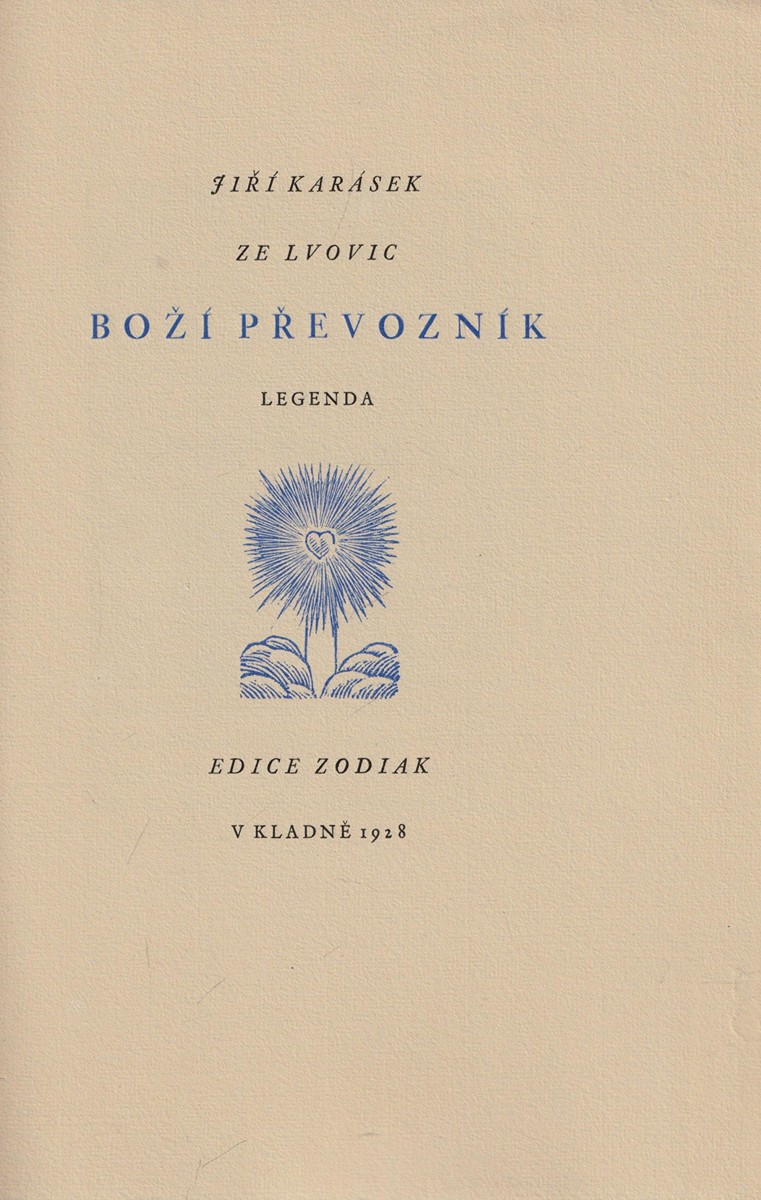 ze Lvovic Jiří Karásek (1871 - 1951) - Boží převozník