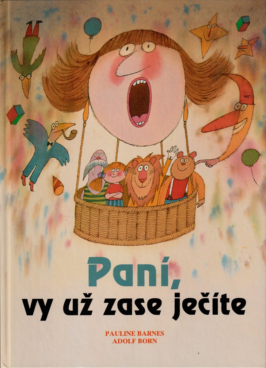 Adolf Born (1930 - 2016) - Paní, vy už zase ječíte 