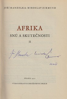 Jiří Hanzelka (1920 - 2003) - Afrika snů a skutečností