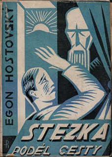 Egon Hostovský (1908 - 1973) - Stezka podél cesty