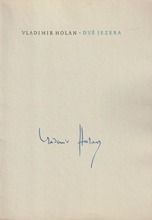 Vladimír Holan (1905 - 1980) - Dvě jezera