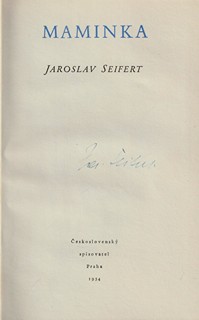 Jaroslav Seifert (1901 - 1986) - Maminka
