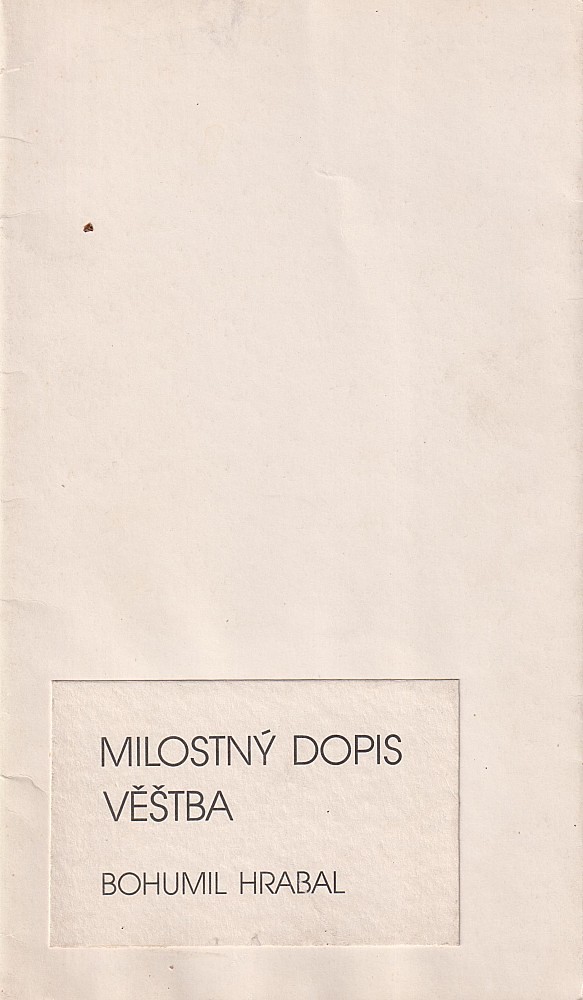 Bohumil Hrabal (1914 - 1997) - Milostný dopis - Věštba