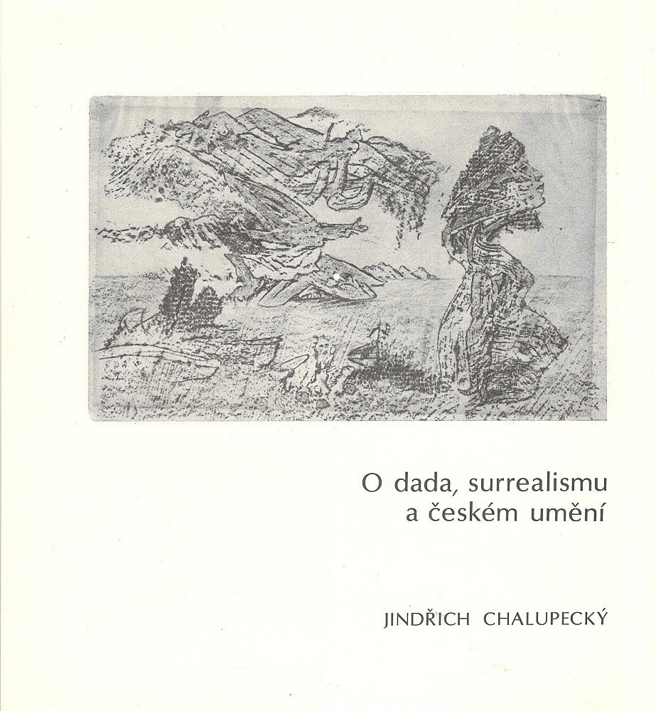 Oldřich Hamera (1943 - 2021) - Jindřich Chalupecký: O dada, surrealismu a českém umění