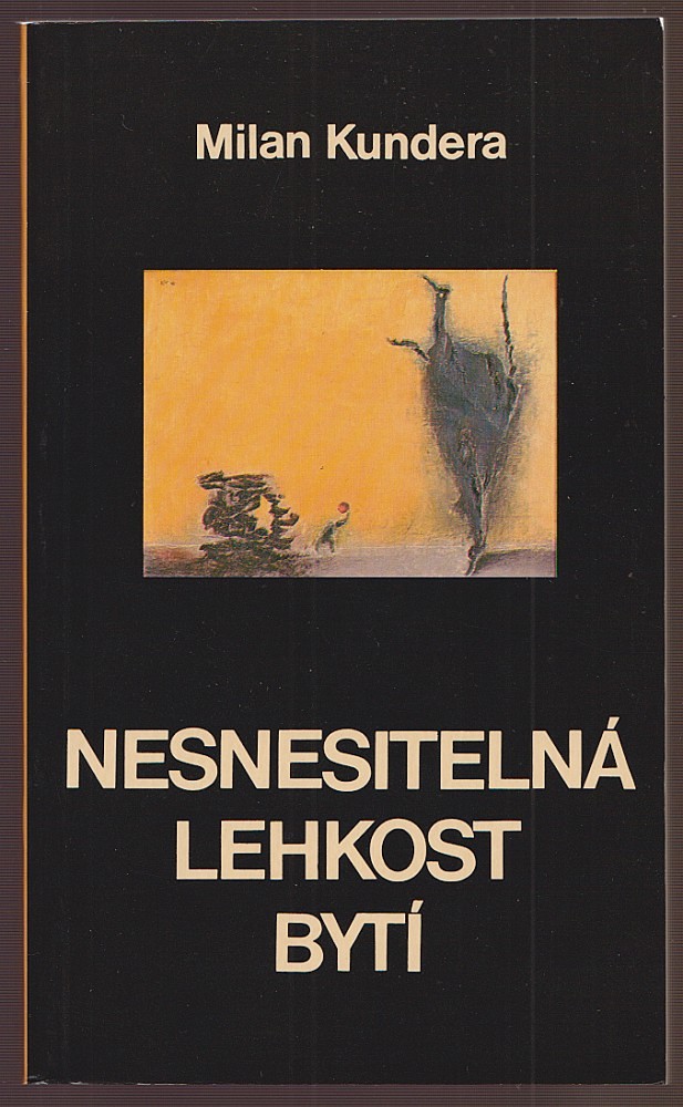 Milan Kundera (1929 - 2023) - Nesnesitelná lehkost bytí