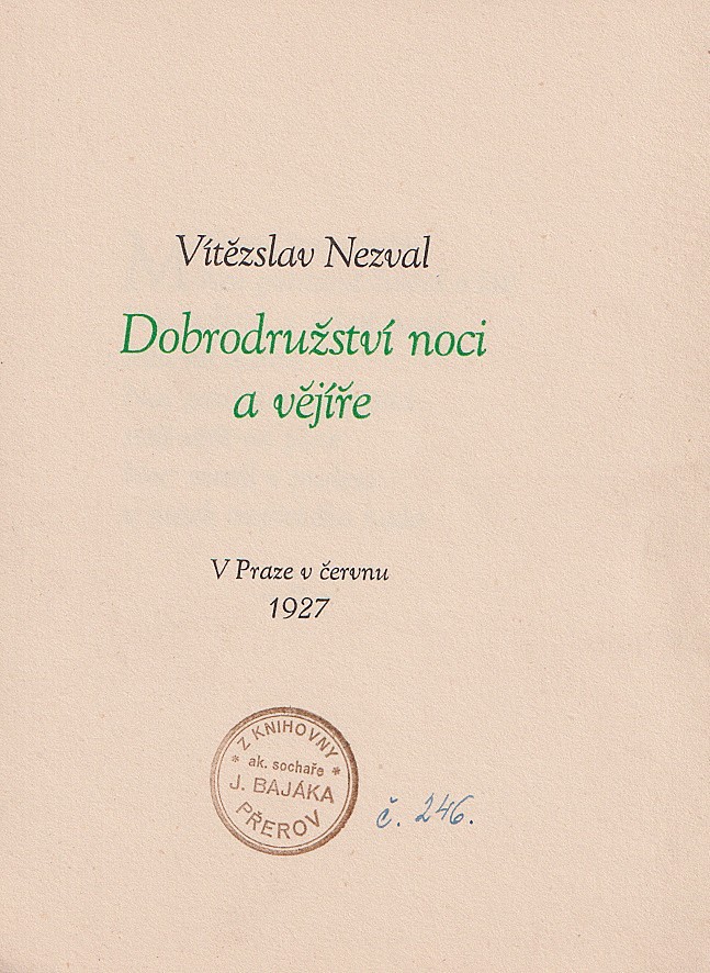 Vítězslav Nezval (1900 - 1958) - Dobrodružství noci a vějíře