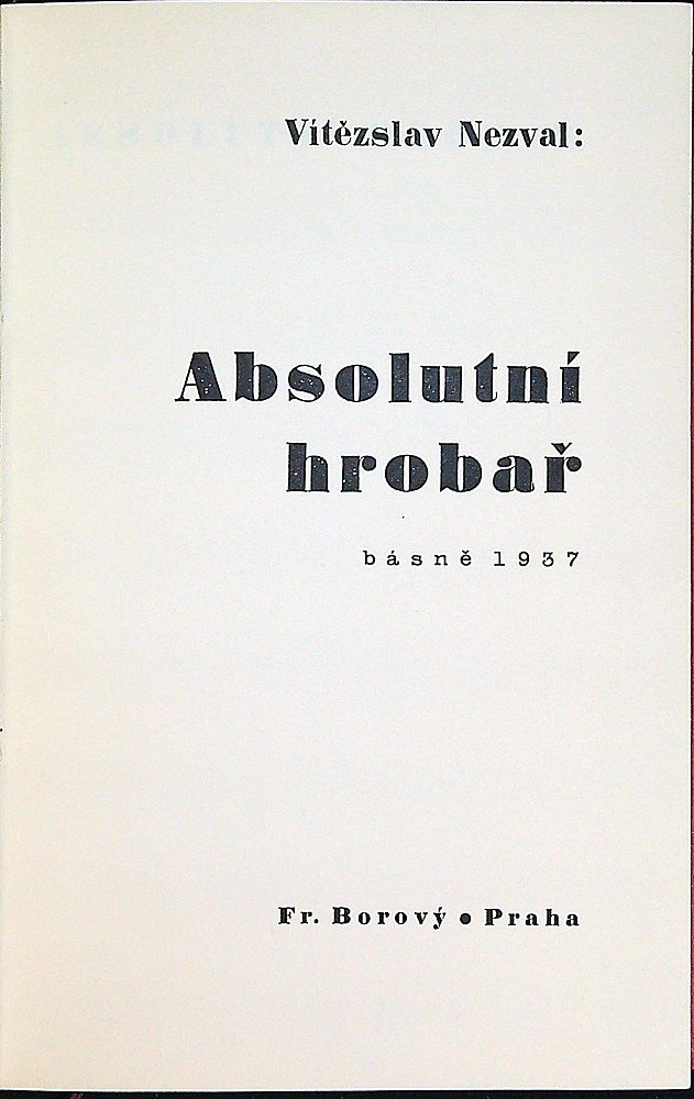 Vítězslav Nezval (1900 - 1958) - Absolutní hrobař