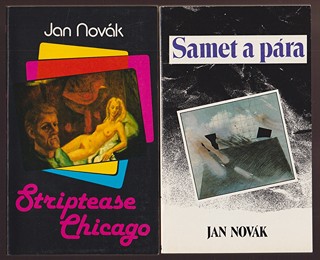 Jan Novák (1953) - Striptease Chicago, Milionový jeep, Samet a pára