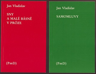 Jan Vladislav (1923 - 2009) - Samomluvy, Sny a malé básně v próze