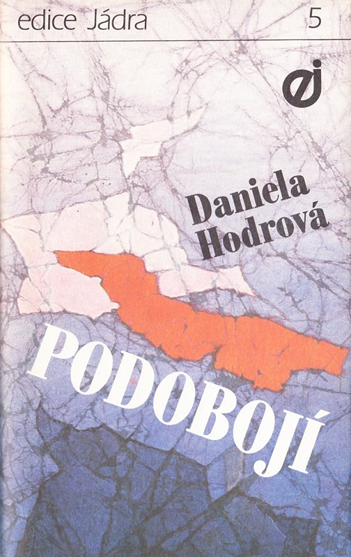 Daniela Hodrová  (1946) - Podobojí