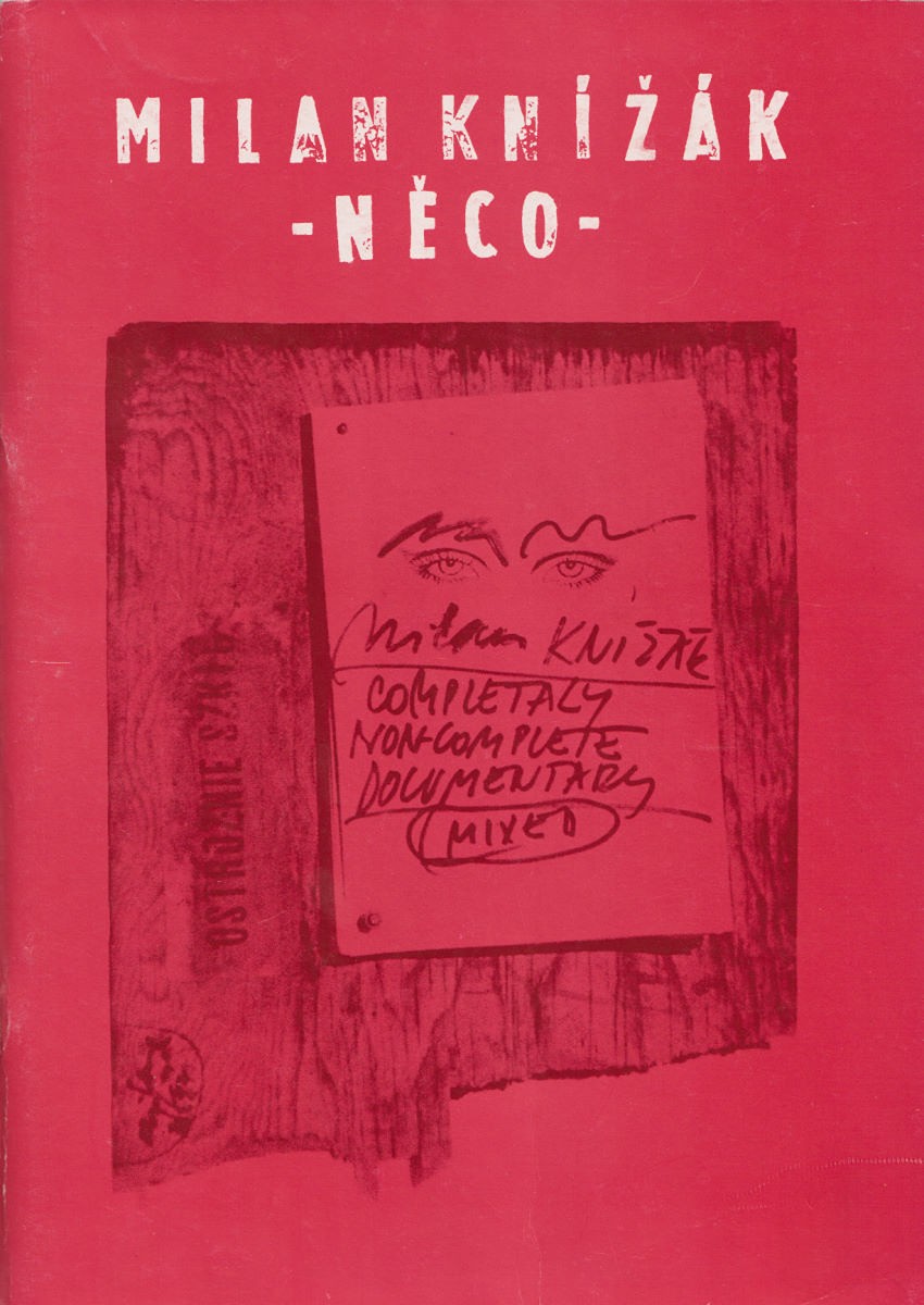 Milan Knížák  (1940) - Něco