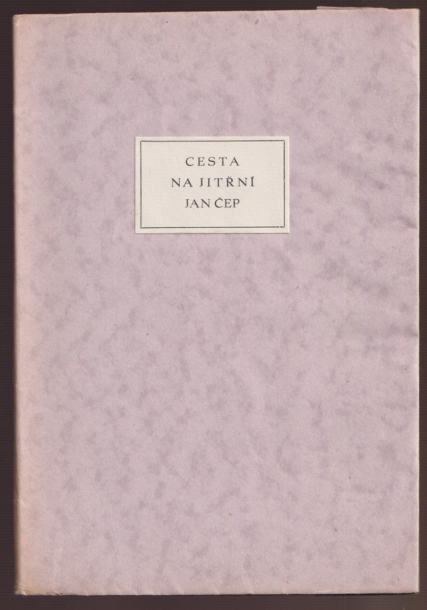Václav Mašek  (1893 - 1973) - Jan Čep: Cesta na jitřní