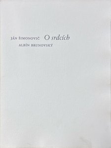 Brunovský Albín - Ján Šimonovič: O srdcích