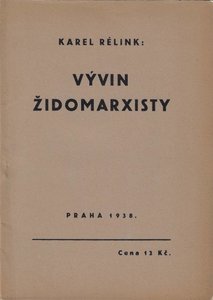 Karel Rélink (1880 - 1945) - Vývin židomarxisty / Karel Rélink