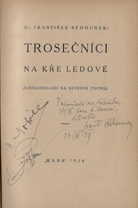 Umberto Nobile (1885 - 1978) - Trosečníci na kře ledové / Běhounek (podpisy Nobile, Běhounek, Samojlovič)
