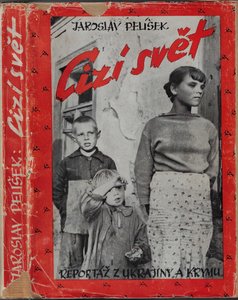 Cizí svět / Jaroslav Pelíšek (podpis)