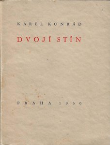 Toyen (1902 - 1980) - Dvojí stín / Karel Konrád  ; ilustrace Toyen