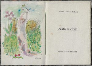 Cesta v obilí / Růžena Žižková a Otakar Žižka ; výzdoba Jiří Vávra