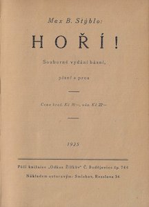 Hoří! : souborné vydání básní, písní a pros / Maxmilian Bedřich Stýblo (podpis)