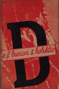 Emil František Burian (1904 - 1959) - La théâtre D 37 à Prague / E.F. Burian (podpis) & kolektiv
