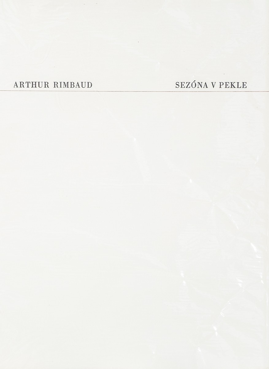 Karel Demel (*1942) - Arthur Rimbaud – Sezóna v pekle (obsahuje 6 grafických listů)