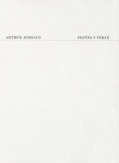 Karel Demel (*1942) - Arthur Rimbaud – Sezóna v pekle (obsahuje 6 grafických listů)