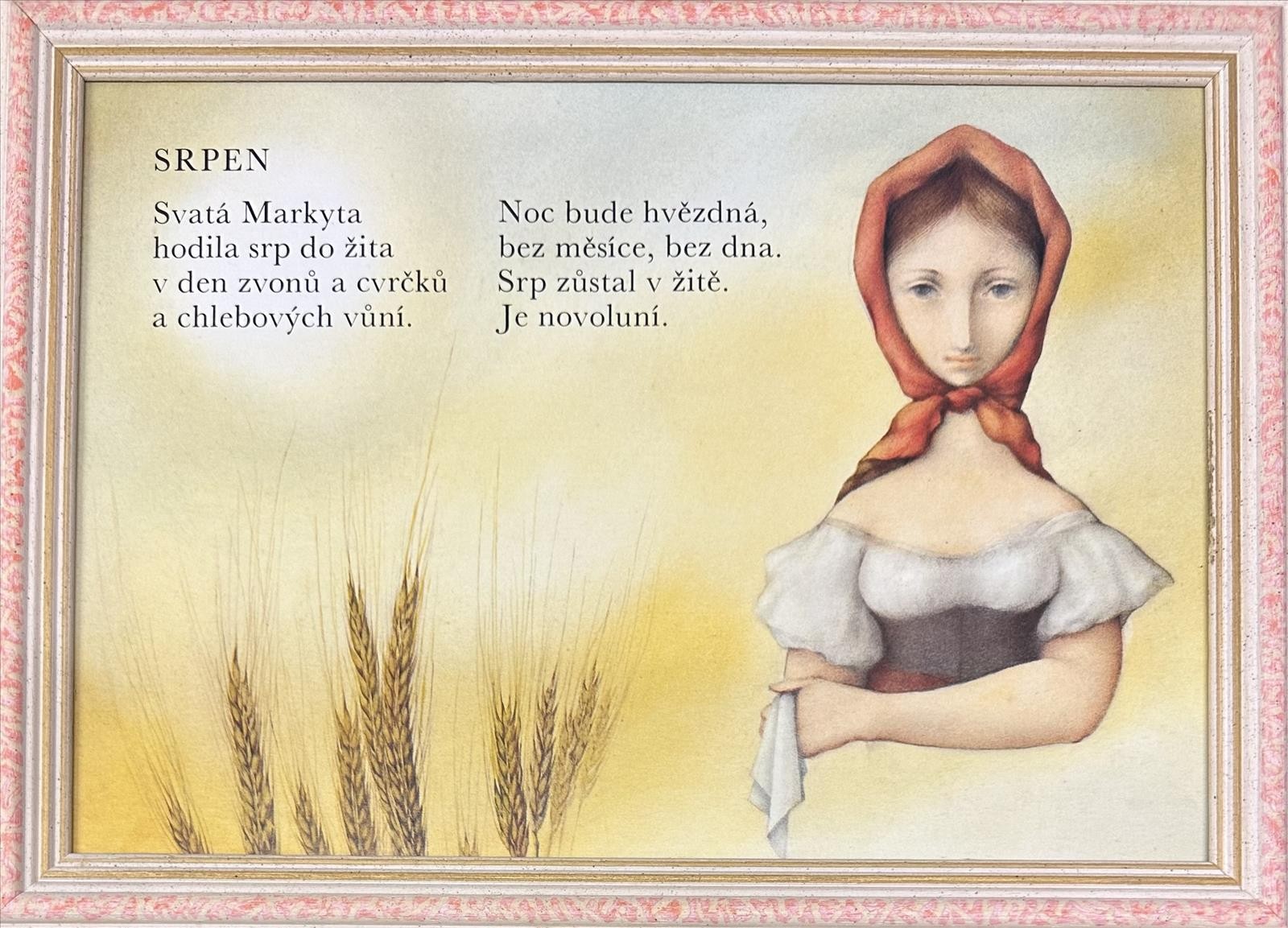 Jiřincová Ludmila - Srpen - Svatá Markyta hodila srp do žita