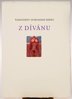 Šamsuddín Muhammad Háfez (1320-1390) Josef Istler (1919-2000)