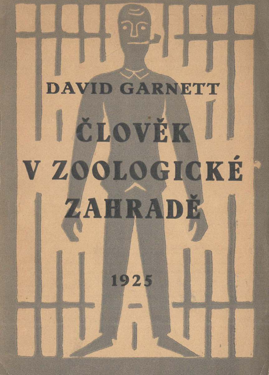 Josef Čapek (1887 - 1945) - David Garnett: Člověk v zoologické zahradě