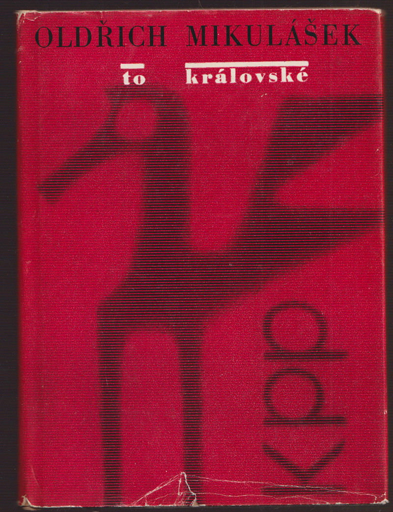 Oldřich Mikulášek (1910 - 1985) - To královské